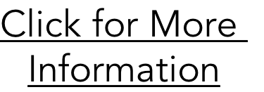 Click for More 
Information
